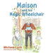 Maison and his Magic Wheelchair