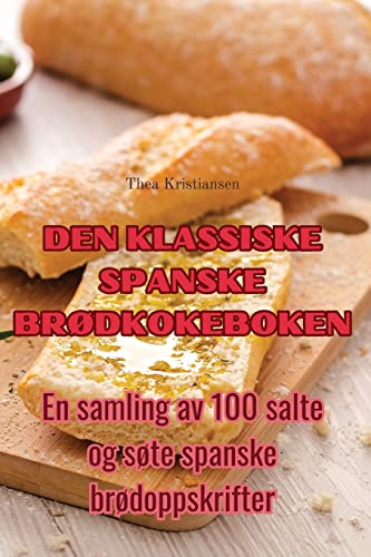 Den Klassiske Spanske BrØdkokeboken