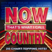 Now That`S What I Call Country
