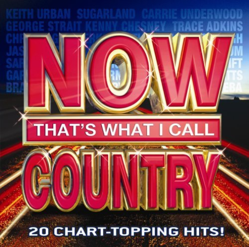Now That`S What I Call Country