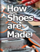 How Shoes are Made