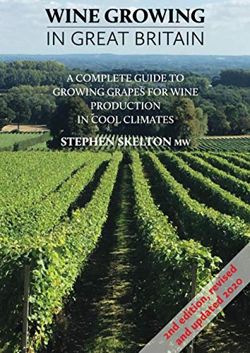 Wine Growing In Great Britain - 2nd Edition