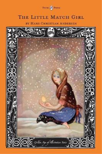 The Little Match Girl - The Golden Age of Illustration Series
