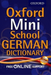 Oxford Mini School German Dictionary
