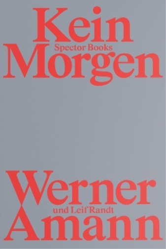 Werner Amann: Kein Morgen