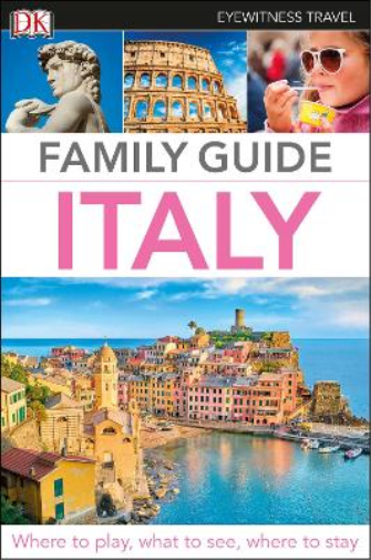 DK Eyewitness Family Guide Italy