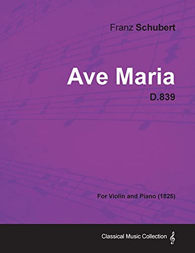 Ave Maria D.839 - For Violin and Piano (1825)
