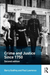 Crime and Justice since 1750