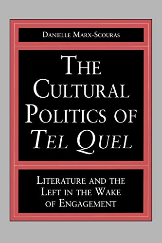 The Cultural Politics of Tel Quel