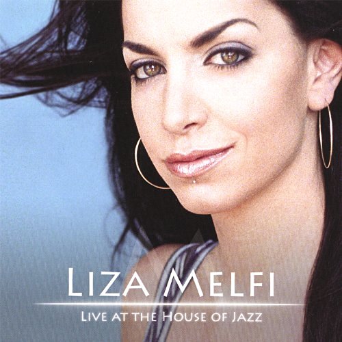 Liza Melfi Live at the House of Jazz