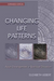 Changing Life Patterns