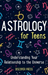 Astrology for Teens