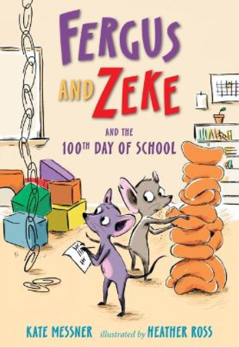 Fergus and Zeke and the 100th Day of School