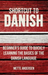 Shortcut to Danish