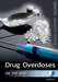 Drug Overdoses on the Rise