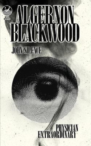 John Silence, Physician Extraordinary