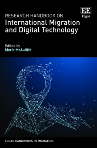 Research Handbook on International Migration and Digital Technology