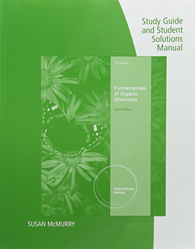 Study Guide with Solutions Manual, Intl. Edition for McMurry's  Fundamentals of Organic Chemistry, International Edition, 7th