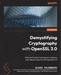 Demystifying Cryptography with OpenSSL 3.0