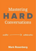 Mastering Hard Conversations