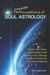 The Complete Foundations of Soul Astrology