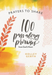 Prayers to Share 100 Pass Along Promises