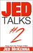 Jed Talks #2