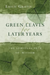 Green Leaves for Later Years