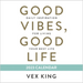 Good Vibes, Good Life 2023 Calendar