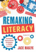 Remaking Literacy