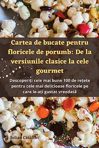 Cartea de bucate pentru floricele de porumb