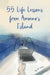 55 Life Lessons from Amoeno's Island