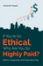 If You're So Ethical, Why Are You So Highly Paid?