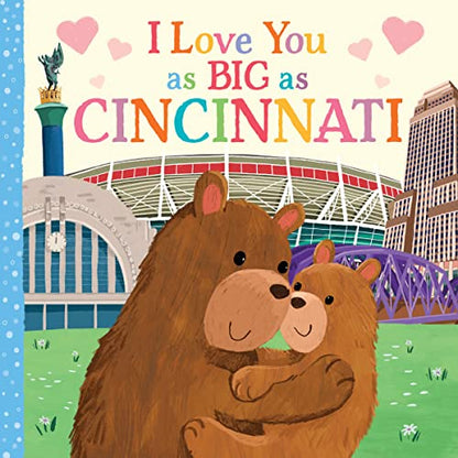 I Love You as Big as Cincinnati