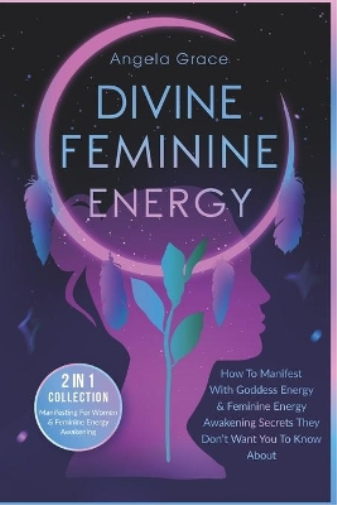 Divine Feminine Energy