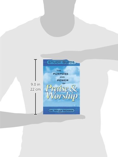 Purpose and Power of Praise and Worship (Study Guide)