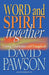 Word and Spirit Together