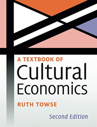A Textbook of Cultural Economics