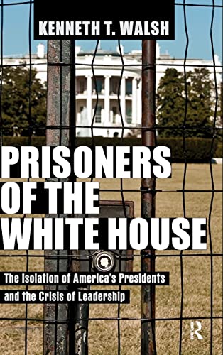 Prisoners of the White House