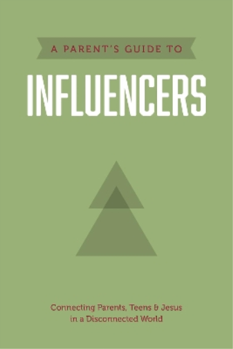 Parent’s Guide to Influencers, A