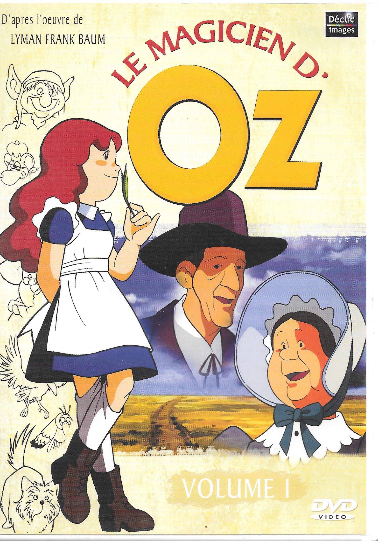 Le Magicien d'Oz" - Volume 1 (Episodes 1 à 6)