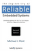 The Engineering of Reliable Embedded Systems