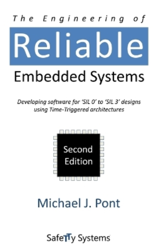 The Engineering of Reliable Embedded Systems