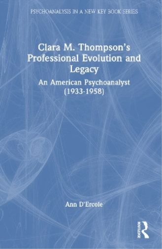 Clara M. Thompson’s Professional Evolution and Legacy
