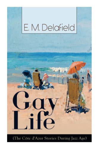 Gay Life (The Côte d'Azur Stories During Jazz Age)
