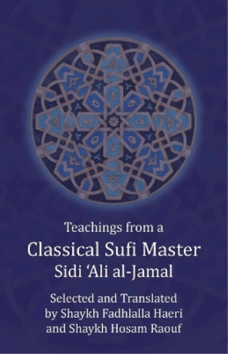 Teachings from a Classical Sufi Master