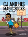 C.J. and His Magic Socks