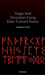 Magic And Divination Using Elder Futhark Runes