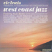 Vic Lewis Presents a Celebration of Contemporary West Coast Jazz