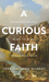 Curious Faith